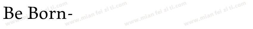 Be Born字体转换